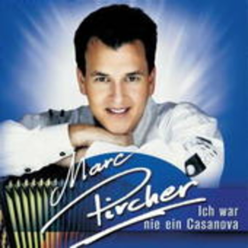 Marc Pircher – Ich war nie ein Casanova