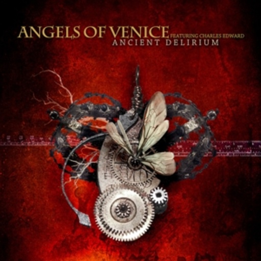 Angels Of Venice feat. Charles Edward – Ancient Delirium