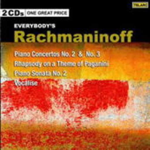 Diverse – Everybody's Rachmaninoff: Piano Concertos No. 2 & 3/Piano Sonata No. 2