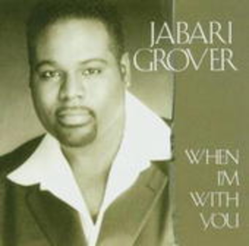 Jabari Grover – When I'm With You