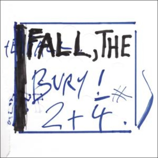The Fall – Bury! 2+4
