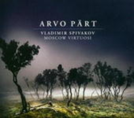Vladimir Spivakov/Moscow Virtuosi – Arvo Pärt
