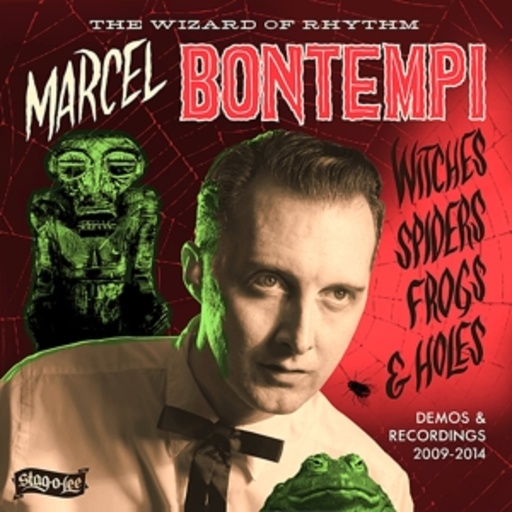 Marcel Bontempi – Witches, Spiders, Frogs & Holes - Demo Recordings 2009-2014