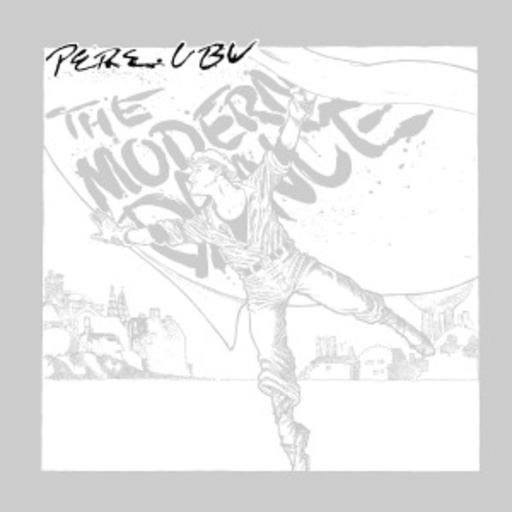 Pere Ubu – Modern Dance