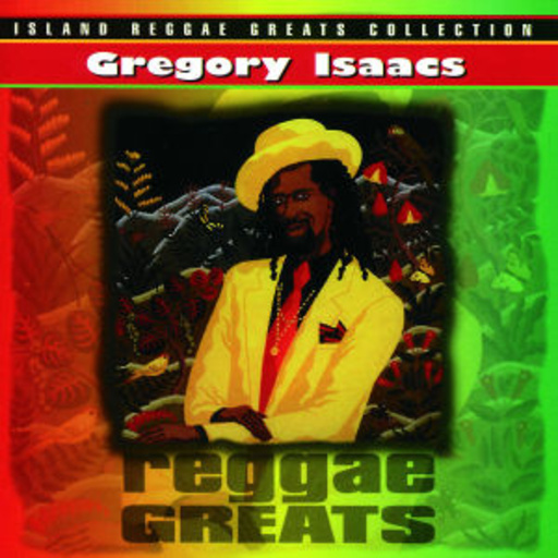 Gregory Isaacs – Reggae Greats (Island Reggae Greats Collection)