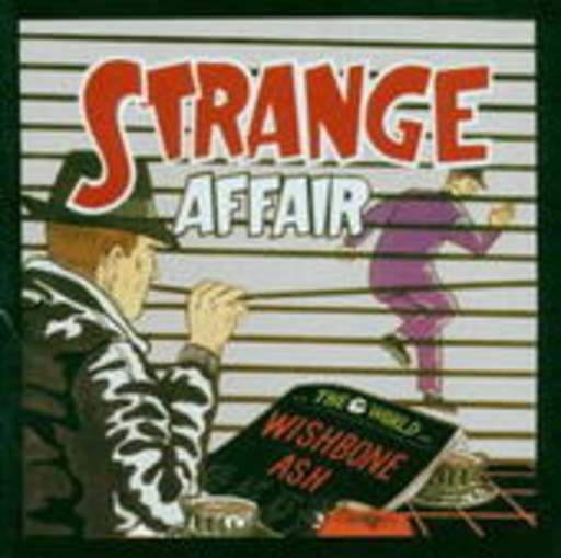 Wishbone Ash – Strange Affair