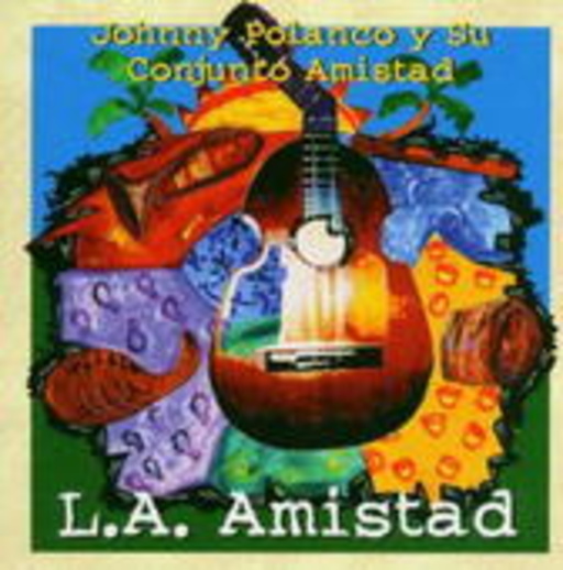Johnny Polanco & su Conjunto – LA Amistad