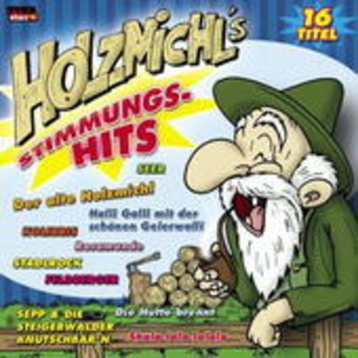 Diverse – Holzmichl's Stimmungs-Hits