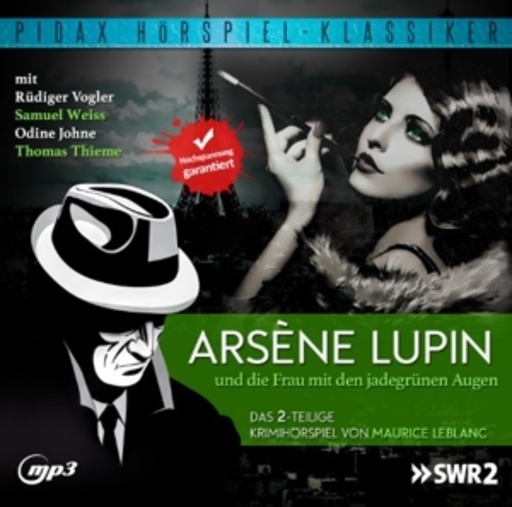 Maurice Leblanc – Arsène Lupin und die Frau mit den jadegrünen Augen