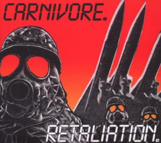 Carnivore – Retaliation