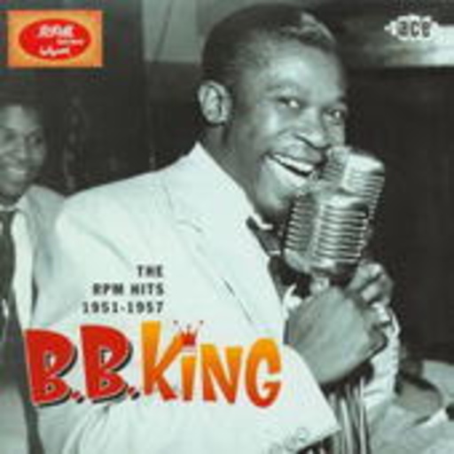 B.B. King – The RPM Hits 1951-57