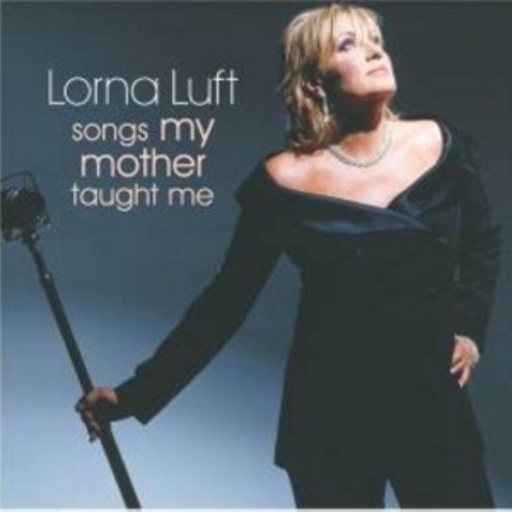 Lorna Luft – Songs My Mother Taught Me
