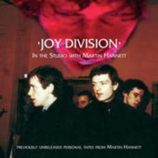 Joy Division – In The Studio With Martin Hannett