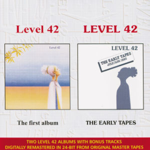 Level 42 – The First Album/The Early Tapes