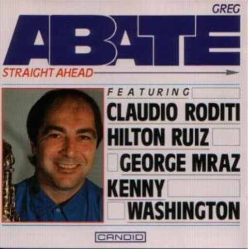 Greg Abate – Straight Ahead