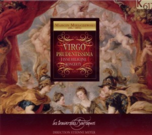 Ensemble Les Traversées Baroques – Virgo Prudentissima