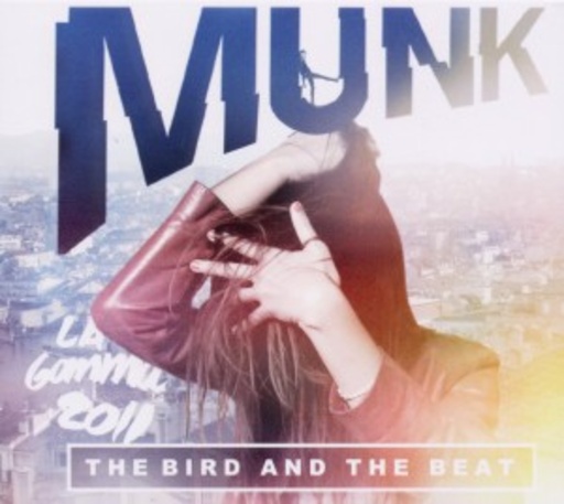 Munk – The Bird And The Beat