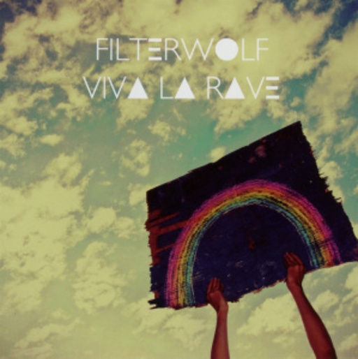 Filterwolf – Viva La Rave