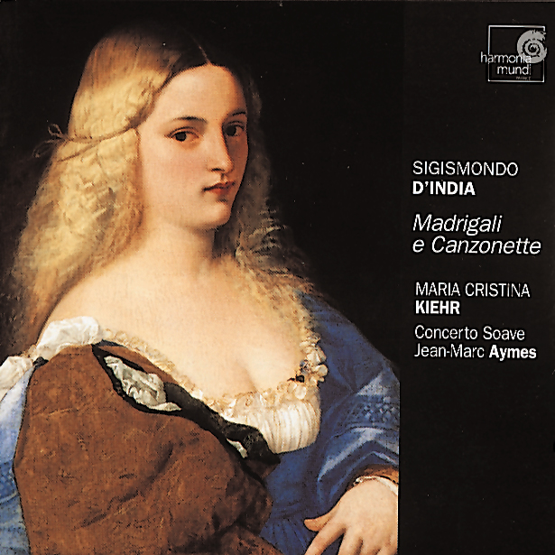 Jean-Marc Aymes/Concerto Soave/Maria Christina Kiehr – Madrigali E Canzonette