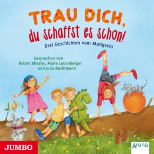 Diverse – Trau dich, du schaffst es schon!