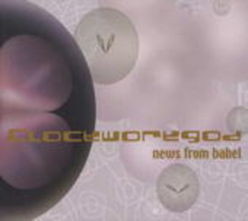 Clockworkgod – News From Babel