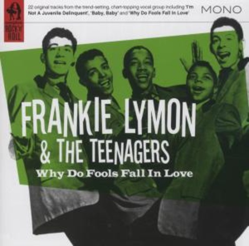 Frankie Lymon & The Teenagers – Why Do Fools Fall In Love