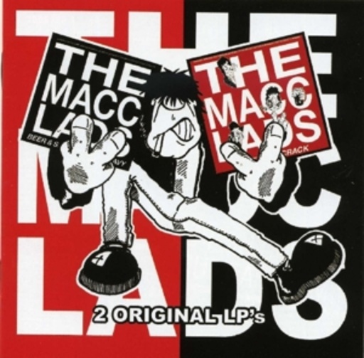 The Macc Lads – Beer & Sex & Chips N Gravy