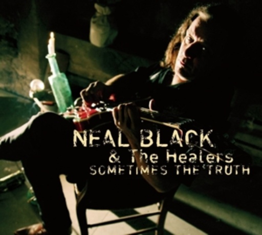 Neal Black & The Healers – Sometimes The Truth
