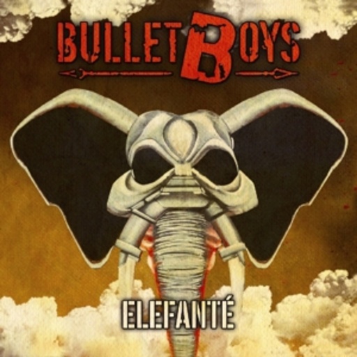 Bulletboys – Elefante