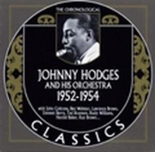 Johnny Hodges And His Orchestra – Classics 1952-1954