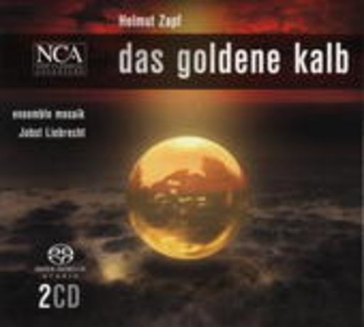 Ensemble Mosaik/Jobst Liebrecht – Das goldene Kalb