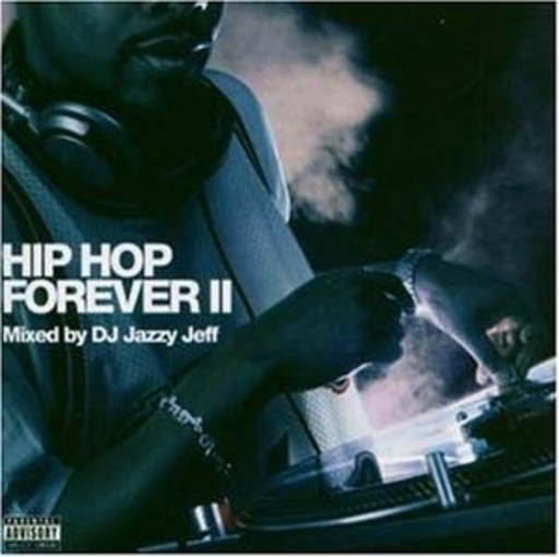 Diverse – Hip Hop Forever II - DJ Jazzy Jeff pres.