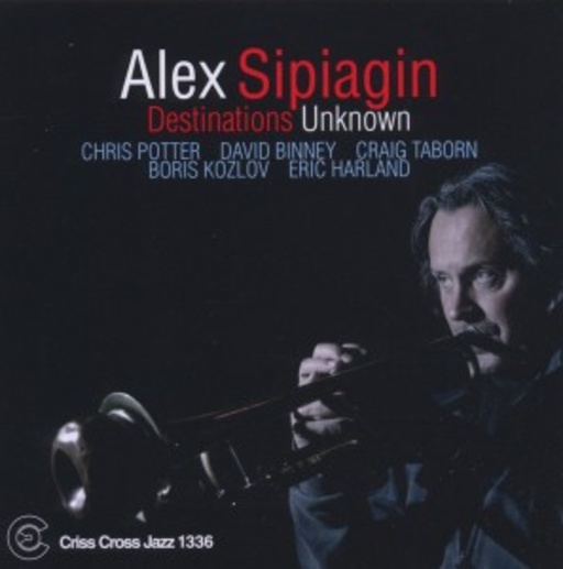 Alex Sipiagin – Destinations Unknown