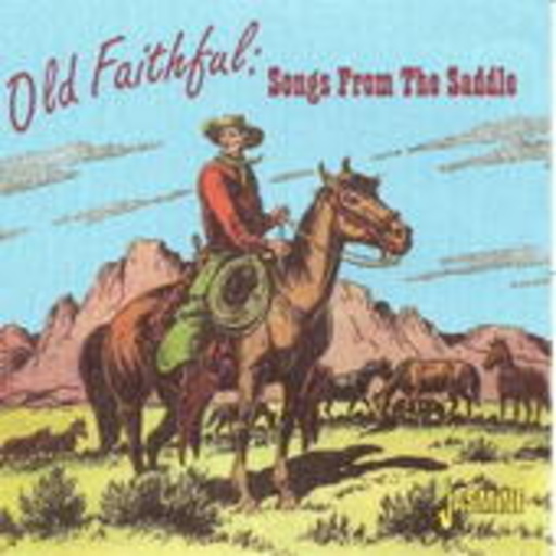 Diverse – Old Faithful Songs From The Saddle
