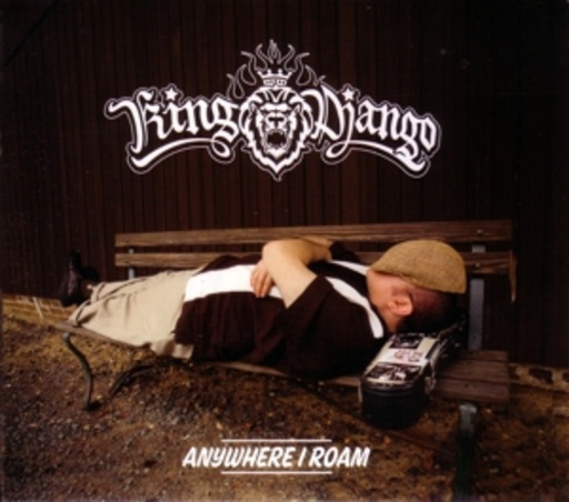 King Django – Anywhere I Roam