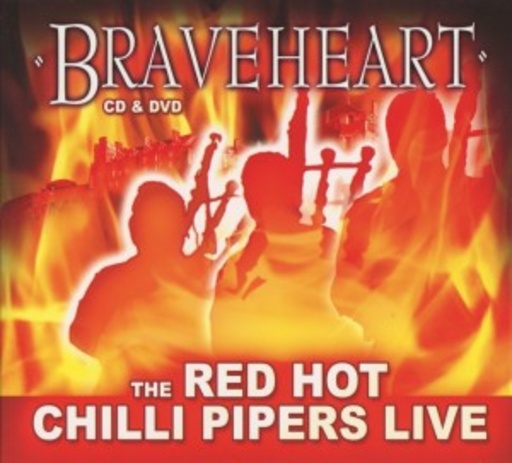 The Red Hot Chilli Pipers – Braveheart