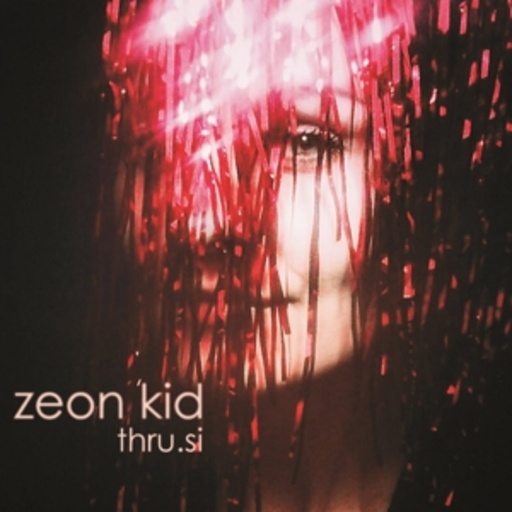 Zeon Kid – Thru.si