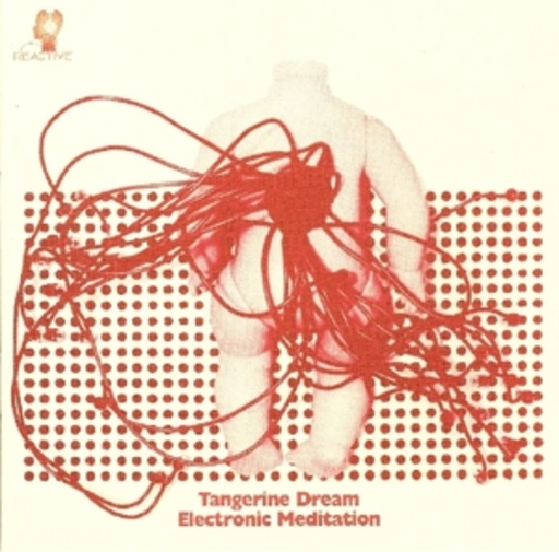 Tangerine Dream – Electronic Meditation