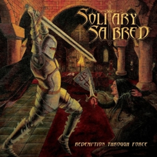 Solitary Sabred – Redemption Through Force