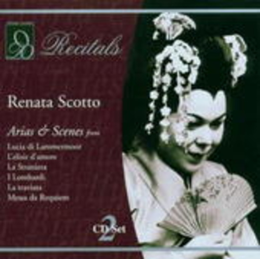 Renata Scotto – Arien & Szenen