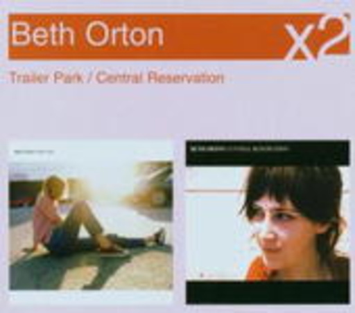 Beth Orton – Trailer Park/Central Reservation