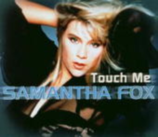 Samantha Fox – Touch Me