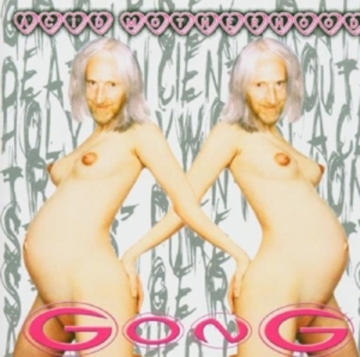 Gong – Acid Motherhood
