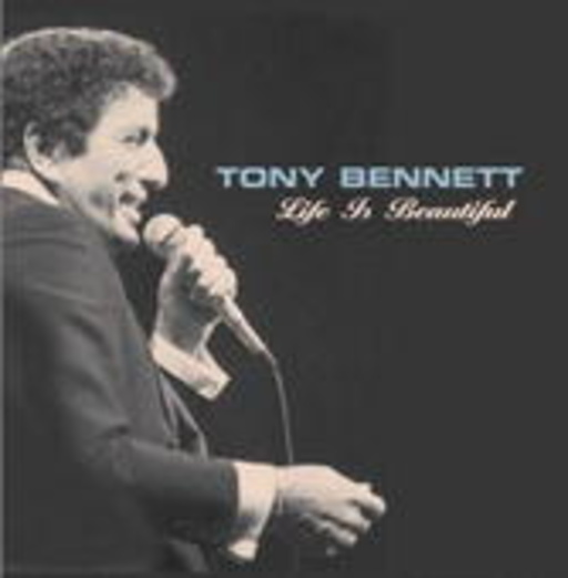 Tony Bennett – Life Is Beautiful