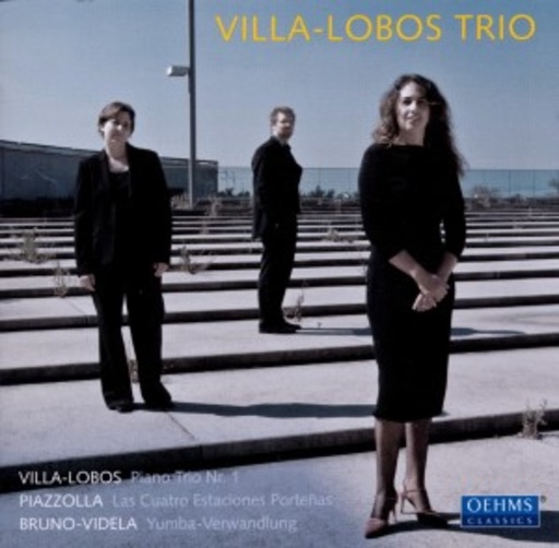 Villa-Lobos Trio – Villa-Lobos/Piazzolla/Bruno-Videla