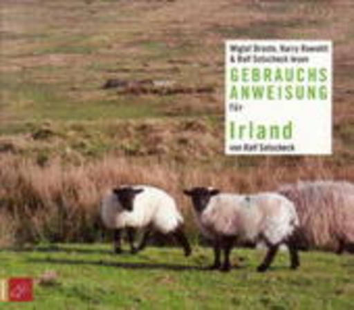 Wiglaf Droste & Harry Rowohlt – Irland - Eine Gebrauchsanweisung