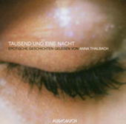 Anna Thalbach – Tausend und eine Nacht - Erotische Geschichten