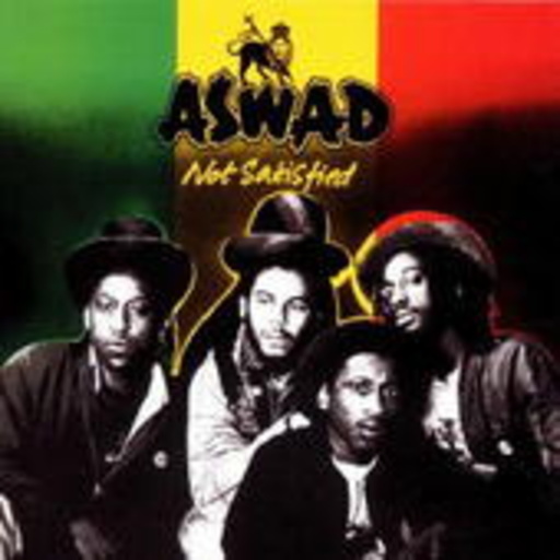 Aswad – Not Satisfied (Expanded Edition)