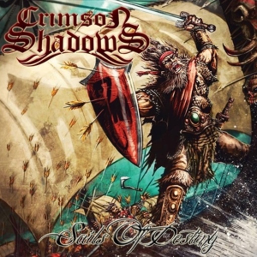 Crimson Shadows – Sails Of Destiny/Glory On The Battlefield
