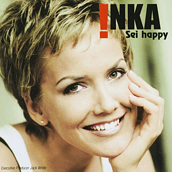 Inka – Sei Happy